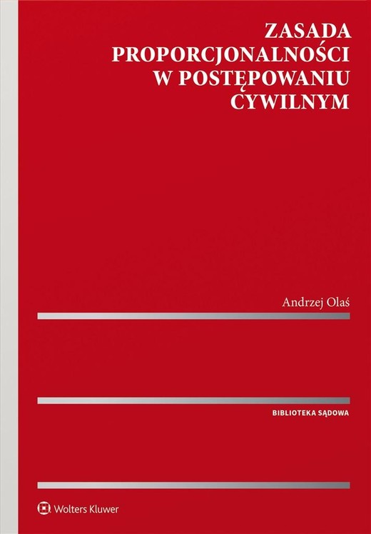 okładka Zasada proporcjonalności w postępowaniu cywilnym książka | Andrzej Olas