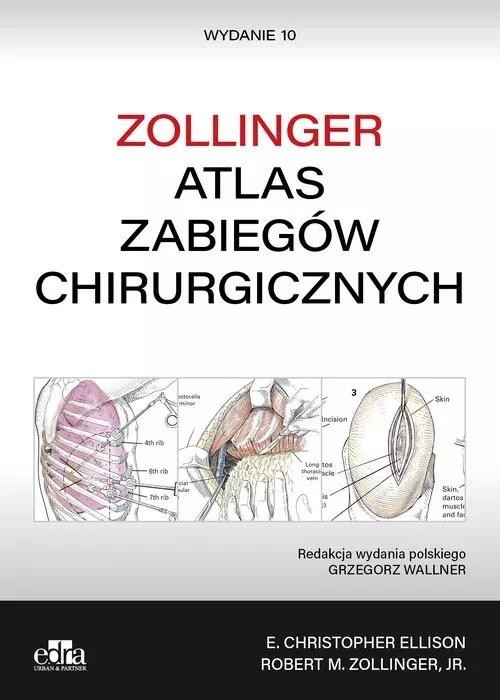 okładka Atlas zabiegów chirurgicznych. Zollinger książka | E. ChristopherEllison, Zollinger RobertM.