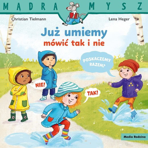 okładka Mądra Mysz. Już umiemy mówić tak i nie książka | Christian Tielmann