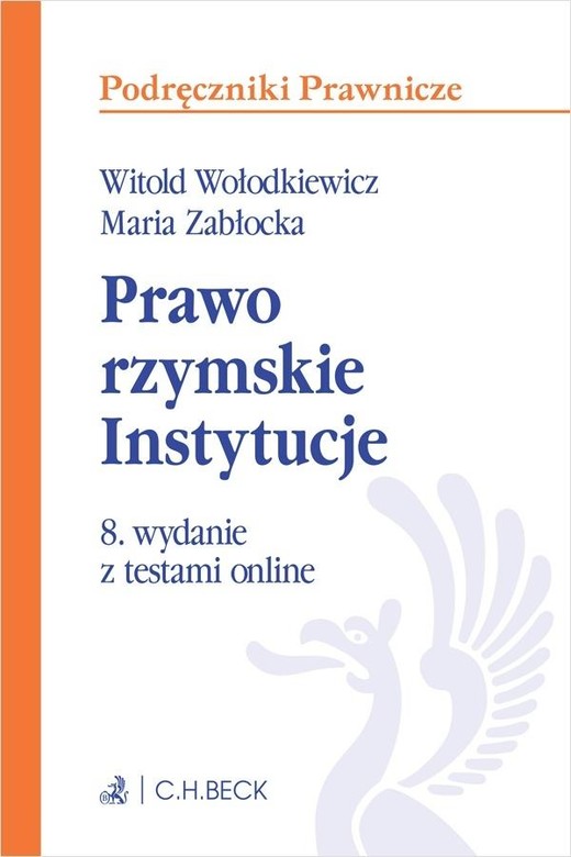 okładka Prawo rzymskie. Instytucje z testami online książka | Praca Zbiorowa