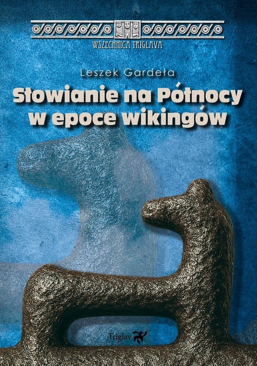 okładka Słowianie na Północy w epoce wikingów książka | Gardeła Leszek