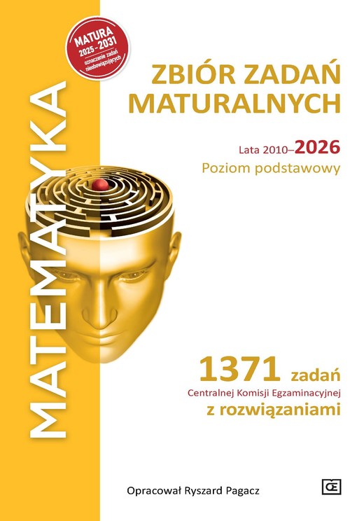okładka MATEMATYKA Zbiór zadań maturalnych Lata 2010-2026 Poziom podstawowy 1371 zadań CKE z rozwiązaniami książka | Pagacz Ryszard