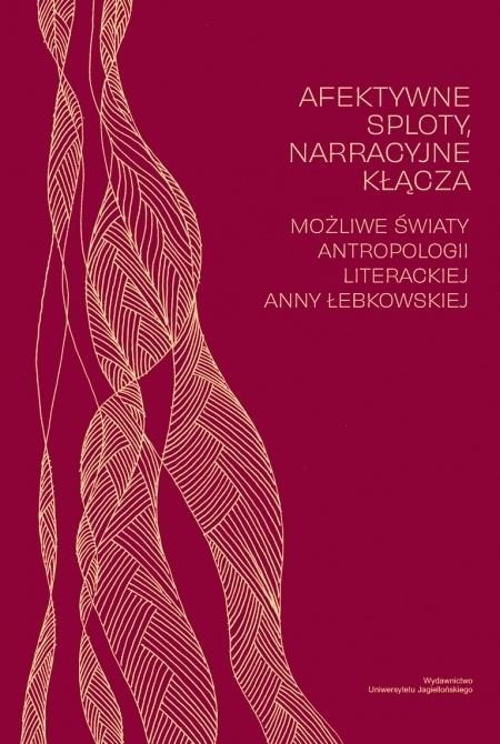 okładka Afektywne sploty, narracyjne kłącza książka | Praca Zbiorowa