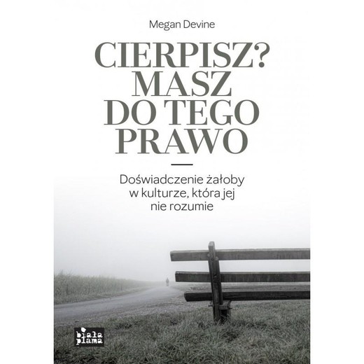 okładka Cierpisz? Masz do tego prawo książka | Megan Devine