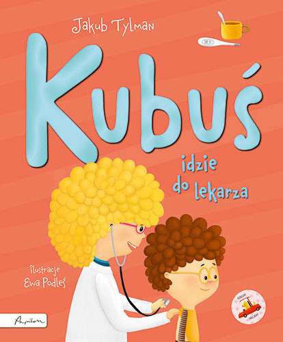 okładka Kubuś idzie do lekarza książka | Tylman Jakub