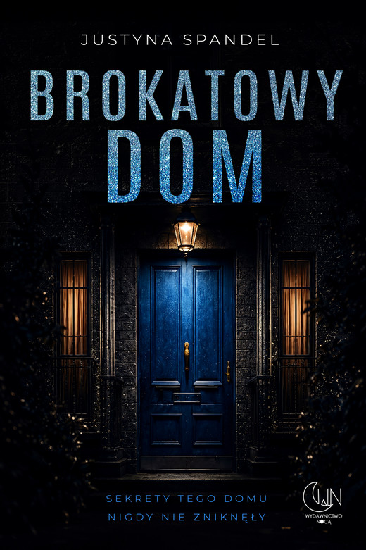 okładka Brokatowy dom książka | Justyna Spandel