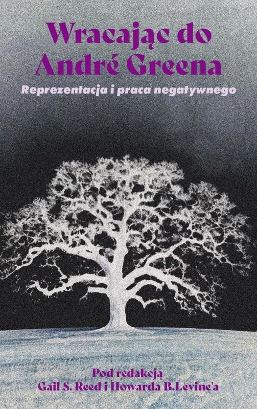 okładka Wracając do Andre Greena książka | Howard B.Levine, red. GailS.Reed