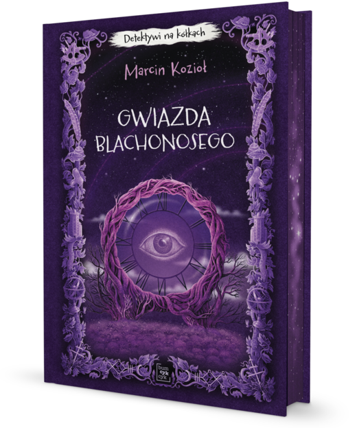 okładka Gwiazda Blachonosego. Detektywi na kółkach. Tom 3 (ilustrowane brzegi) książka | Marcin Kozioł