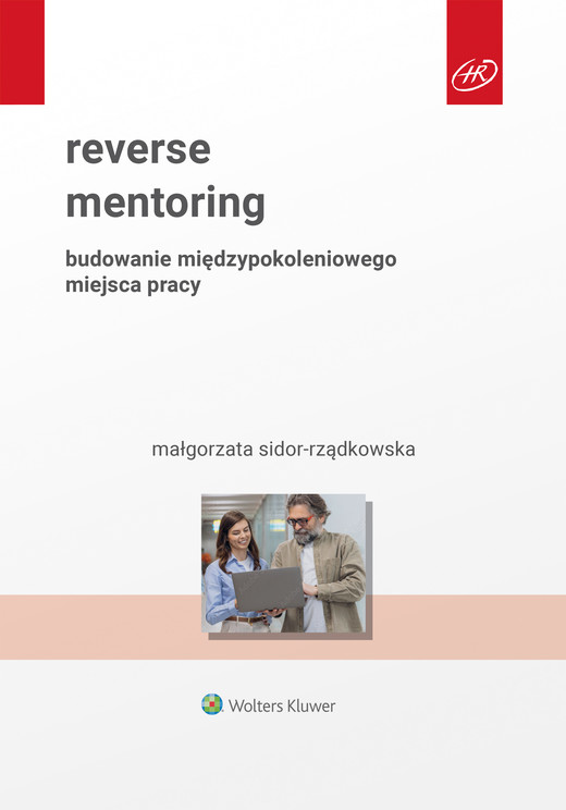 okładka Reverse mentoring. Budowanie międzypokoleniowego miejsca pracy książka | Małgorzata Sidor-Rządkowska