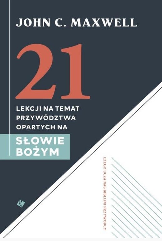 okładka 21 lekcji na temat przywództwa opartych na Słowie książka | John C. Maxwell