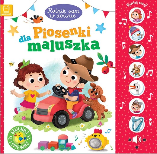 okładka Rolnik sam w dolinie. Piosenki dla maluszka. Słuchaj i śpiewaj! książka | Anna Podgórska