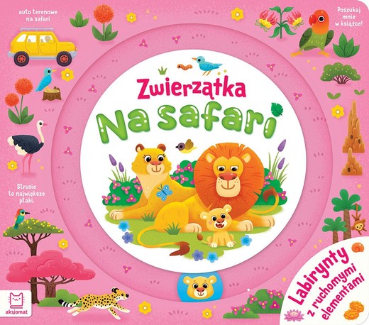 okładka Zwierzątka na safari. Labirynty z ruchomymi elementami książka | Agnieszka Bator