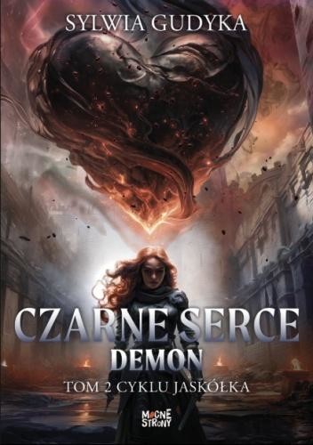 okładka Jaskółka T.2 Czarne Serca. Demon książka | Sylwia Gudyka