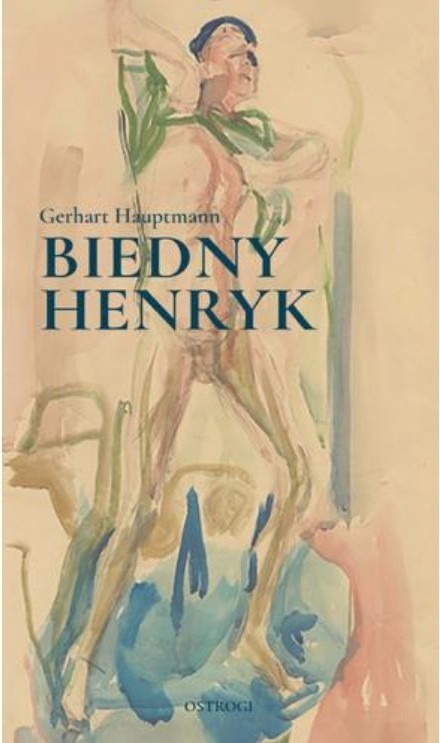 okładka Biedny Henryk. Baśń niemiecka książka | Gerhart Hauptmann