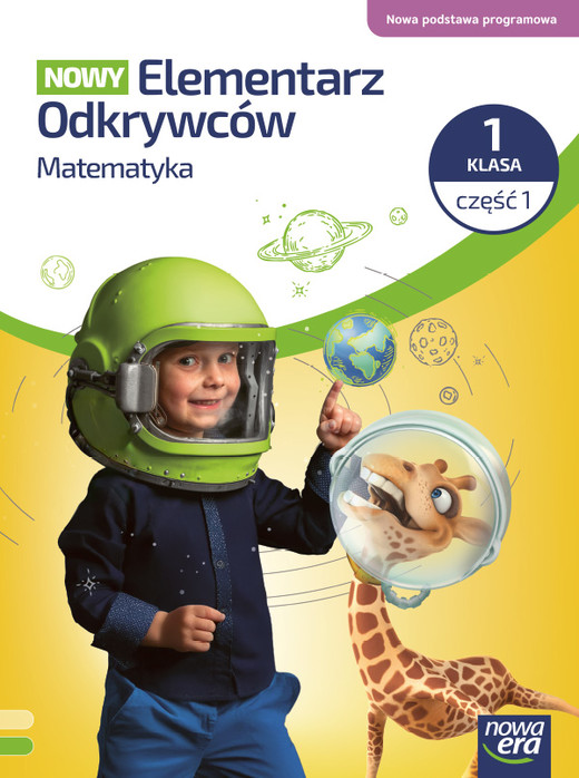 okładka NOWY ELEMENTARZ ODKRYWCÓW Podręcznik matematyka klasa 1 częć 1 EDYCJA 2026 książka | Ewa Hryszkiewicz, Barbara Stępień, Joanna Winiecka-Nowak