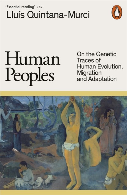 okładka Human Peoples książka | Quintana-Murci Lluís