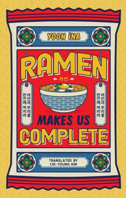 okładka Ramen Makes us Complete książka | Yoon Ina