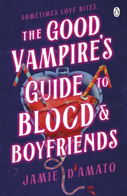 okładka The Good Vampire's Guide To Blood And Boyfriends książka | Jamie D'Amato