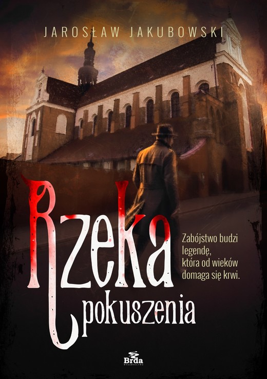 okładka Rzeka pokuszenia książka | Jarosław Jakubowski