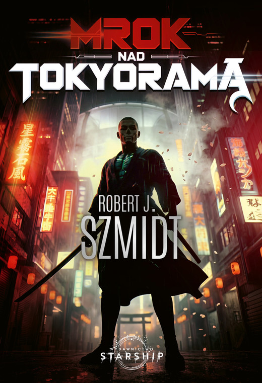 okładka Mrok nad Tokyoramą książka | Robert J.Szmidt