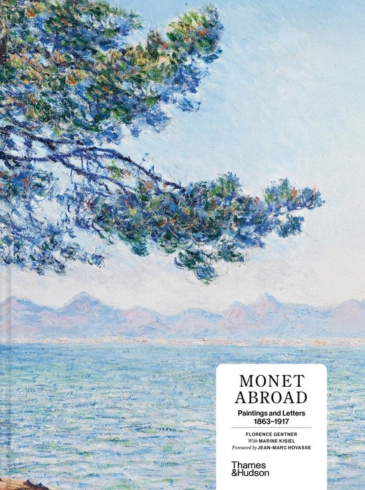 okładka Monet Abroad. Paintings and Letters 1863-1917 książka | Florence Gentner