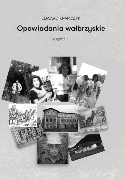 okładka Opowiadania wałbrzyskie. Część 3 książka