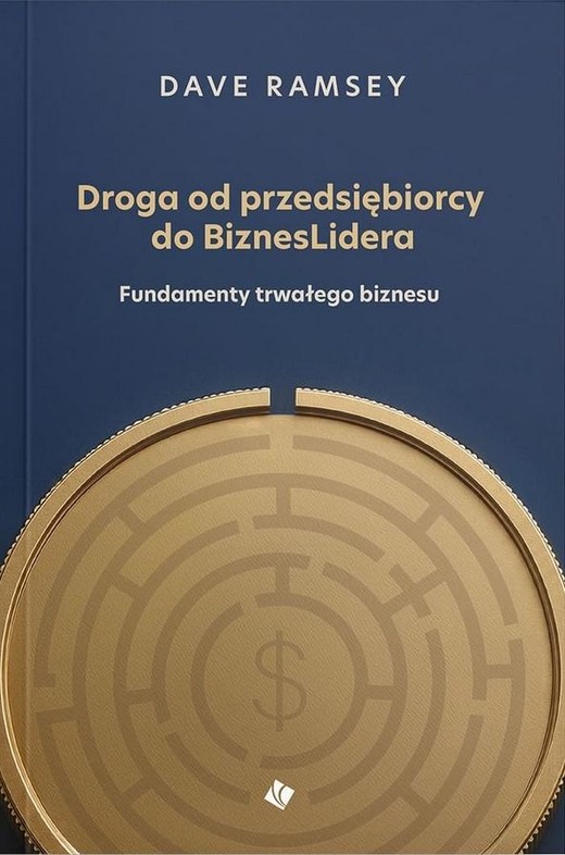 okładka Droga od przedsiębiorcy do BiznesLidera książka | Dave Ramsey