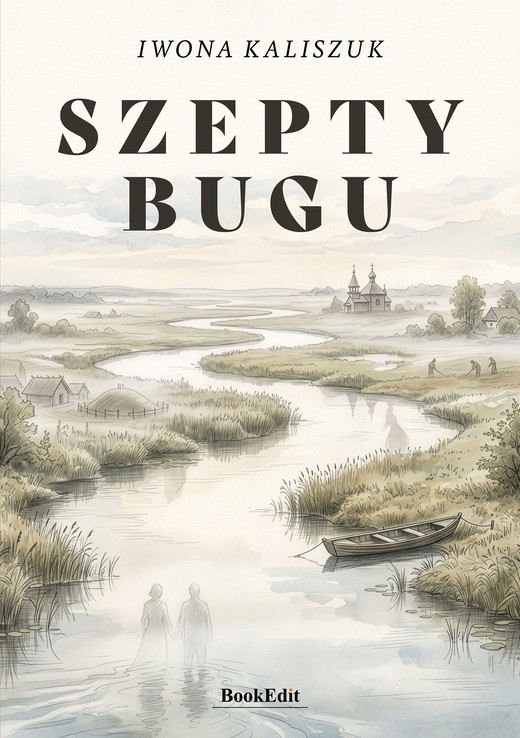 okładka Szepty Bugu książka | Iwona Kaliszuk