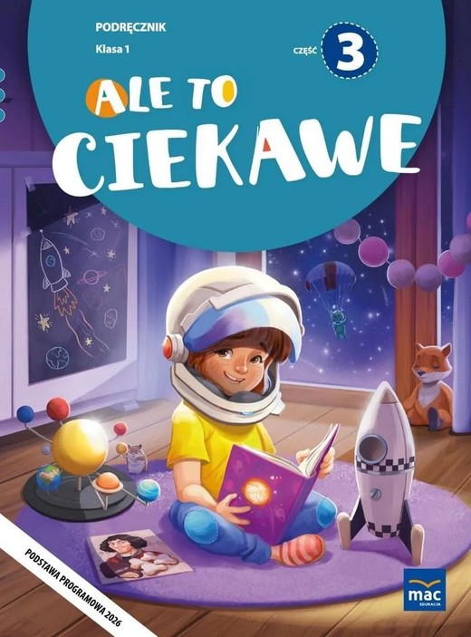 okładka Ale to ciekawe SP 1 podr cz.3 książka | Beata Skrzypiec, Jolanta Okuniewska, Sabina Piłat