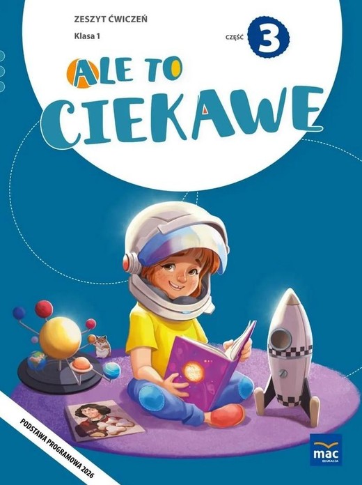 okładka Ale to ciekawe SP 1 ćw. cz.3 książka | Beata Skrzypiec, Jolanta Okuniewska, Sabina Piłat