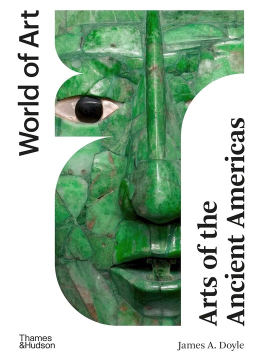 okładka Arts of the Ancient Americas książka | James Doyle