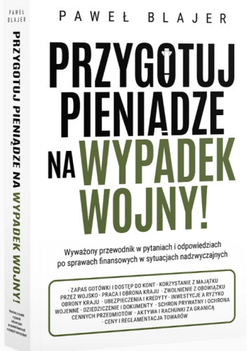 okładka Przygotuj pieniądze na wypadek wojny! książka | Paweł Blajer
