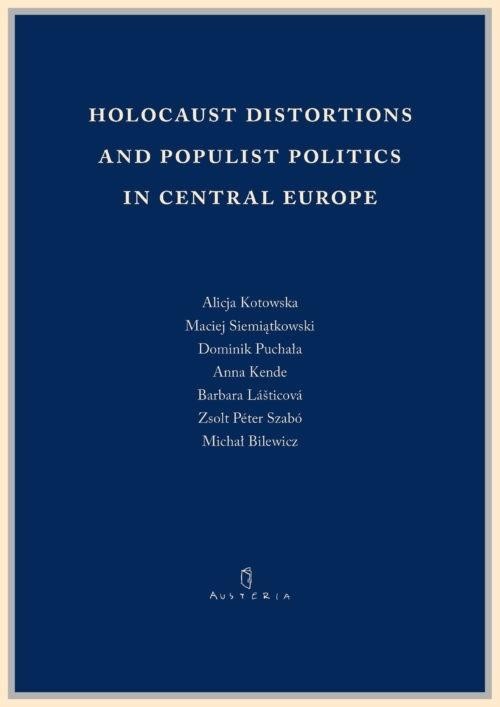 okładka Holocaust distortions and populist politics in... książka | Praca Zbiorowa