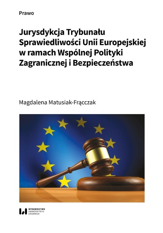 okładka Jurysdykcja Trybunału Sprawiedliwości Unii... książka | Magdalena Matusiak-Frącczak