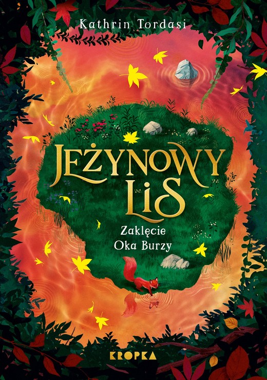 okładka Zaklęcie Oka Burzy. Jeżynowy Lis. Tom 2 książka | Kathrin Tordasi