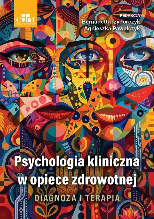 okładka Psychologia kliniczna w opiece zdrowotnej książka | B. Izydorczyk, Pawełczyk A.
