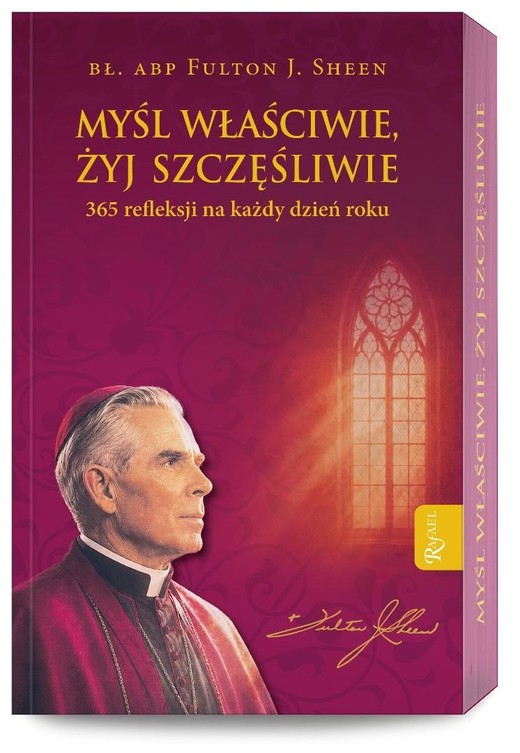 okładka Myśl właściwie, żyj szczęśliwie książka | abp Fulton Sheen