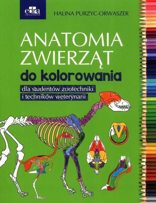 okładka Anatomia zwierzat do kolorowania. Dla stud.zoo książka | Purzyc-Orwaszer Halina