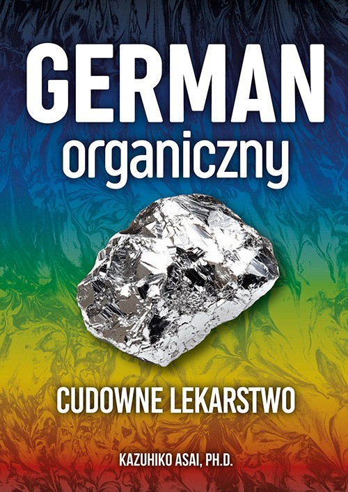 okładka German organiczny - cudowne lekarstwo książka | Kazuhiko Asai