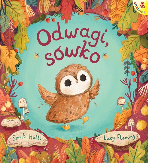 okładka Odwagi, sówko wyd. 2 książka | Lucy Fleming, Halls Smriti