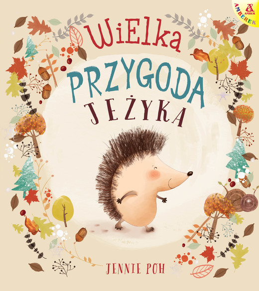 okładka Wielka przygoda Jeżyka wyd. 6 książka | Poh Jennie