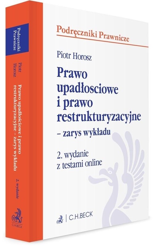 okładka Prawo upadłościowe i prawo restrukturyzacyjne książka | Piotr Horosz