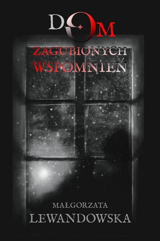 okładka Dom zagubionych wspomnień książka | Małgorzata Lewandowska