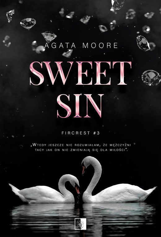 okładka Sweet Sin. Fircrest. Tom 3 książka | Agata Moore