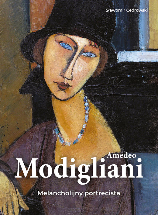 okładka Amedeo Modigliani. Melancholijny portrecista książka | Cendrowski Sławomir