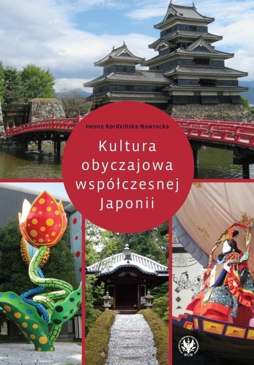 okładka Kultura obyczajowa współczesnej Japonii książka | Iwona Kordzińska-Nawrocka