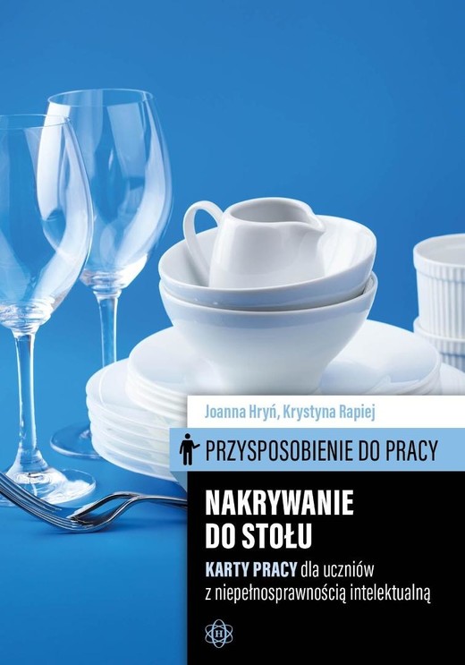 okładka Przysposobienie do pracy. Nakrywanie do stołu książka | Joanna Hryń, Krystyna Rapiej