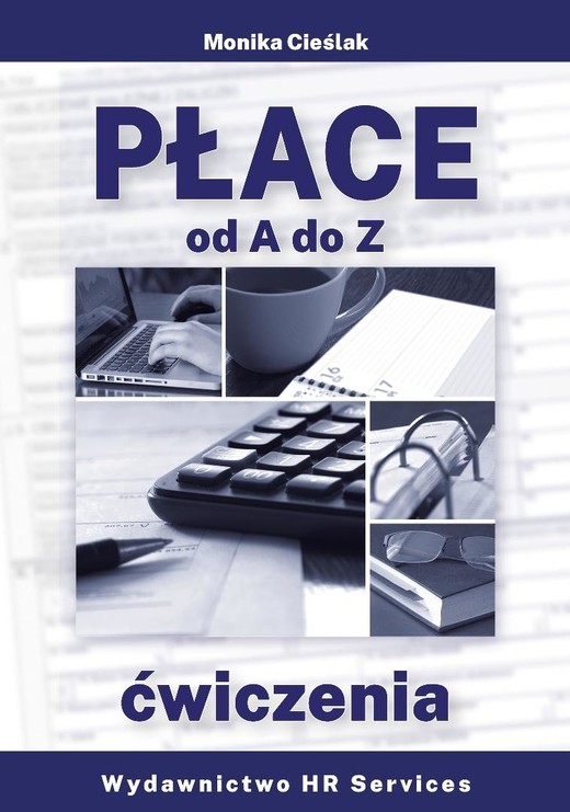 okładka Płace od A do Z - ćwiczenia w.rozszerzone książka | Monika Cieślak