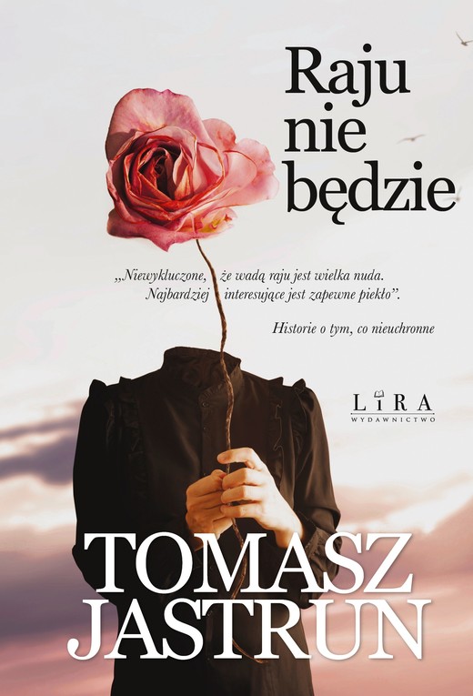 okładka Raju nie będzie książka | Tomasz Jastrun