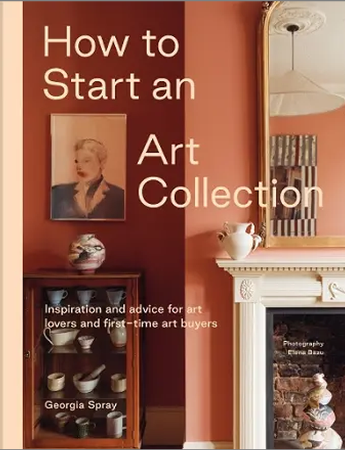 okładka How to Start an Art Collection książka | Georgia Spray